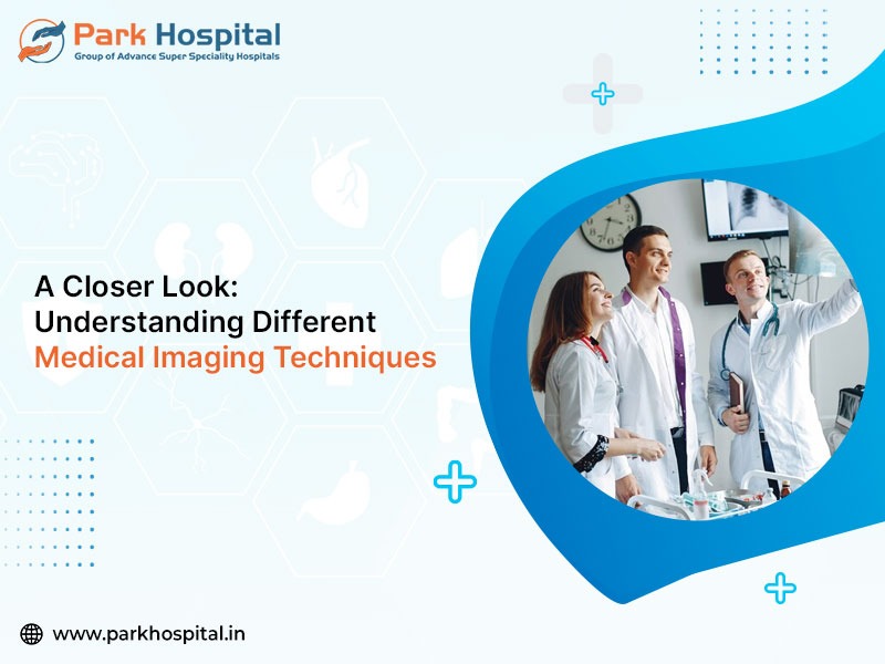A Closer Look: Understanding Different Medical Imaging Techniques: